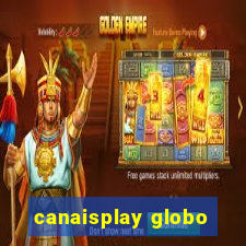 canaisplay globo